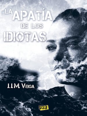 cover image of La apatía de los idiotas